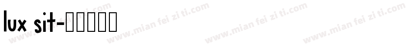 lux sit字体转换